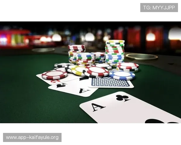 凯发赌场扑克玩法详解与技巧分享助你轻松赢取大奖